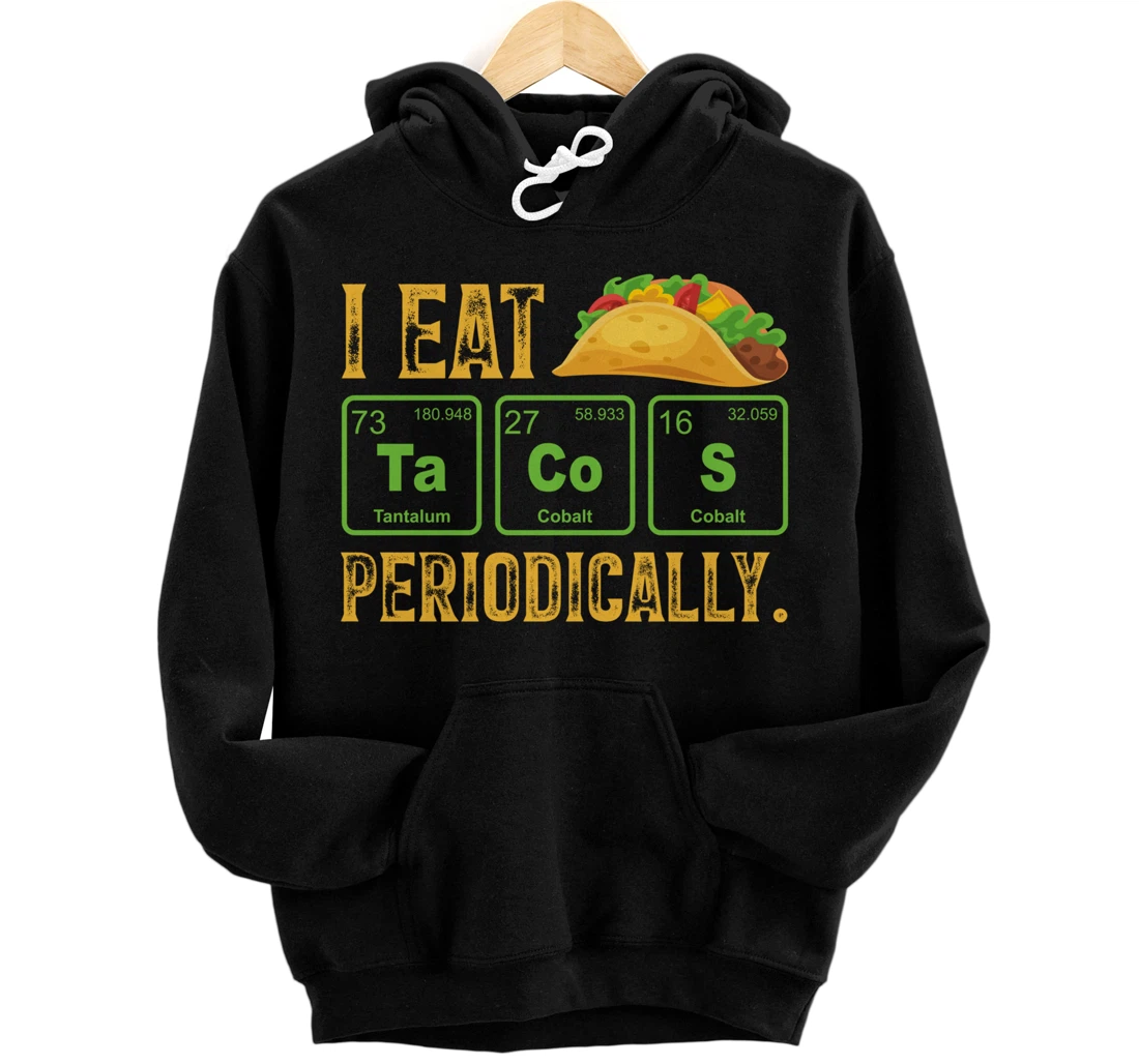 Personalized Eat Tacos Periodically Mexican Fiesta Party Holiday Pullover Hoodie