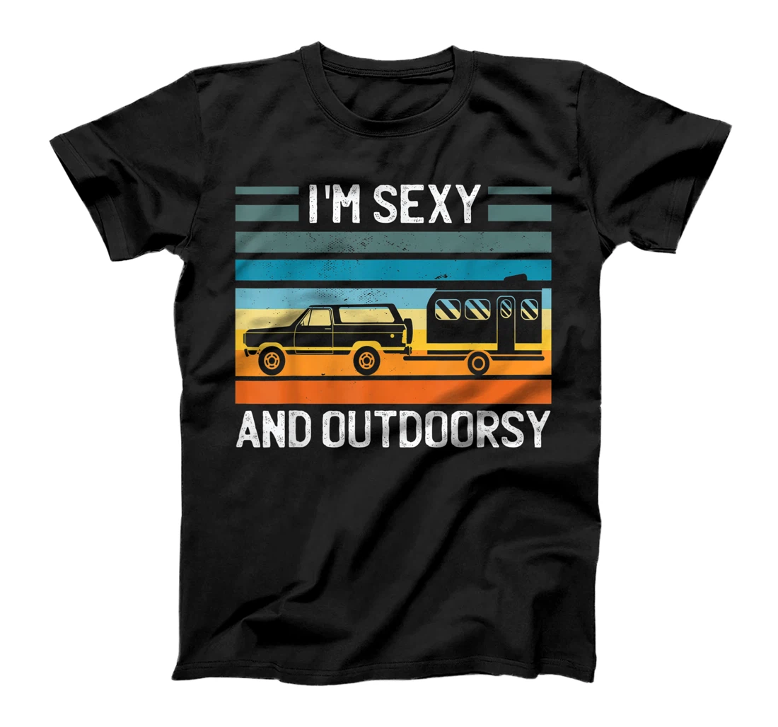 I'm sexy and outdoorsy funny retro camper outdoor lover T-Shirt, Women T-Shirt