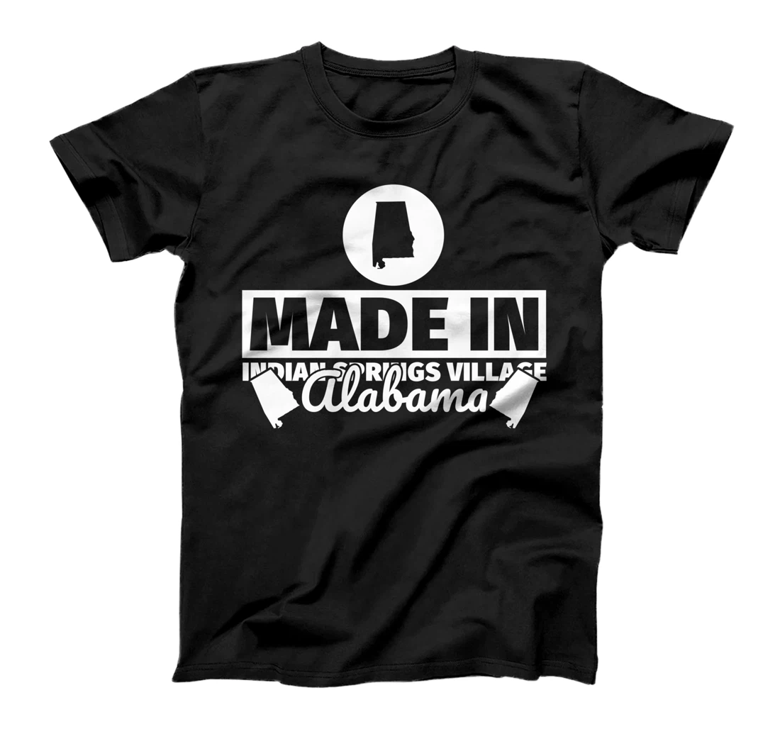 Made in Indian Springs Village Alabama T-Shirt