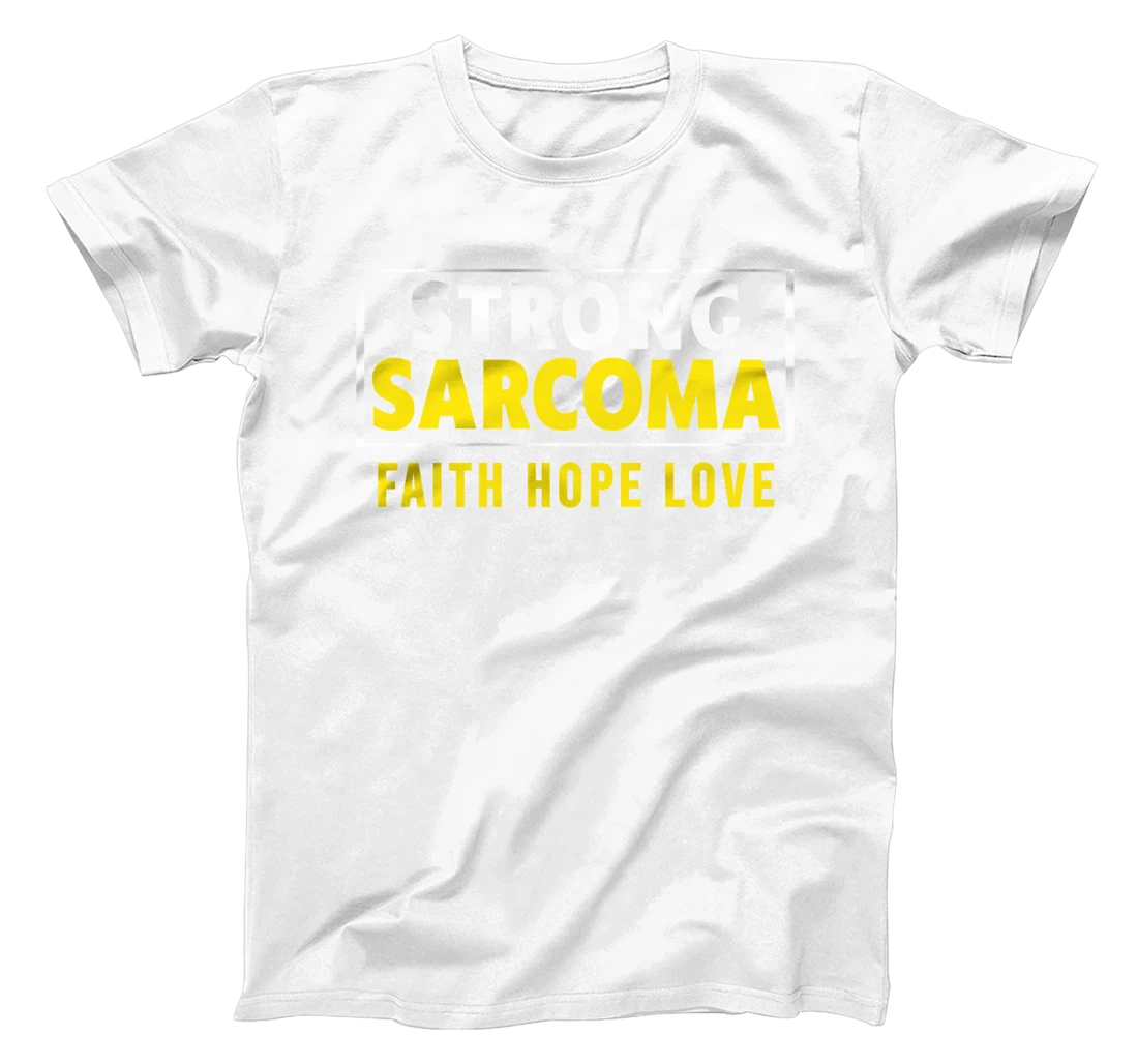 Sarcoma Cancer Awareness T-Shirt - Sarcoma Cancer Strong T-Shirt