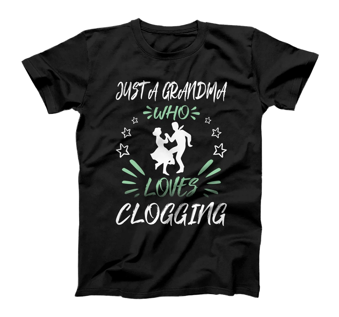 Just A Grandma Who Loves Clogging T-Shirt