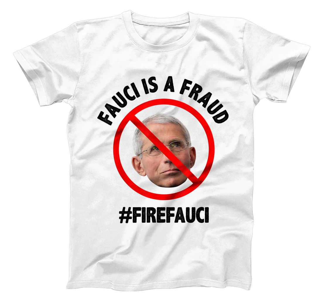 Fauci Is A Fraud, Fire Fauci Hastag T-Shirt, Kid T-Shirt and Women T-Shirt