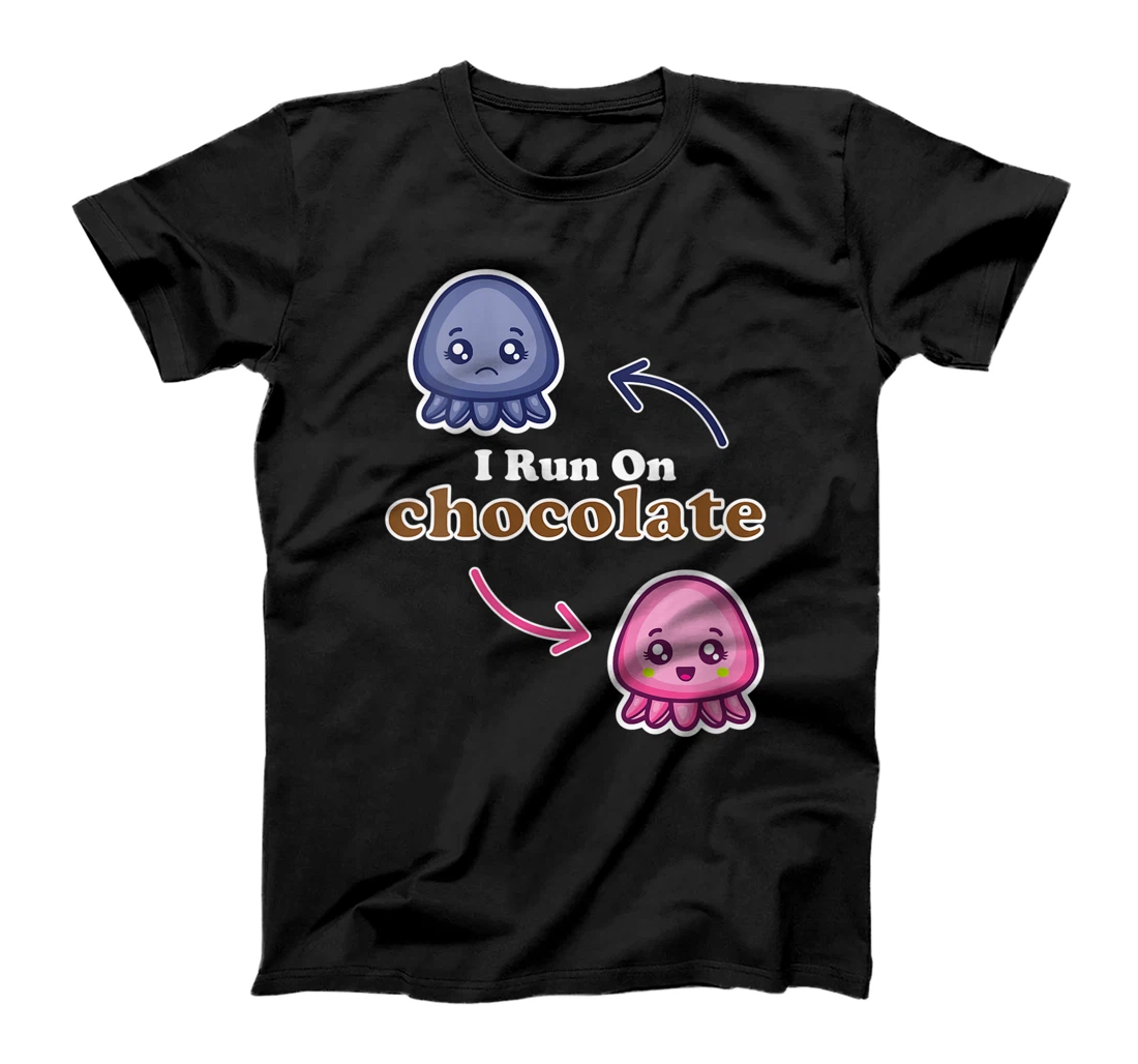 Womens I Run On Chocolate, Cute Reversible Octopus Mood, Chocolate T-Shirt, Women T-Shirt