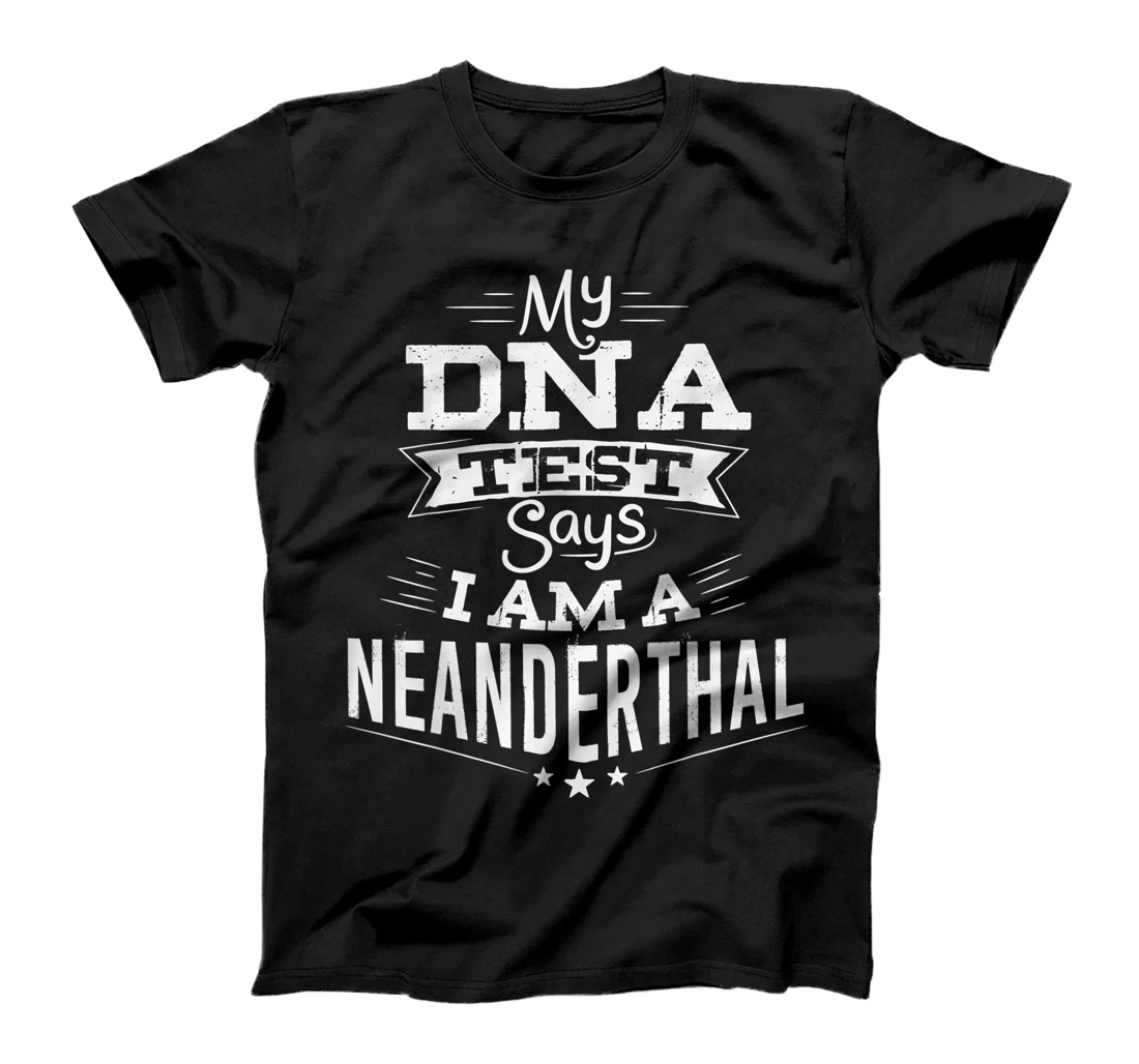 Personalized Forensic Anthropology Neanderthal DNA Test Anthropology T-Shirt, Women T-Shirt