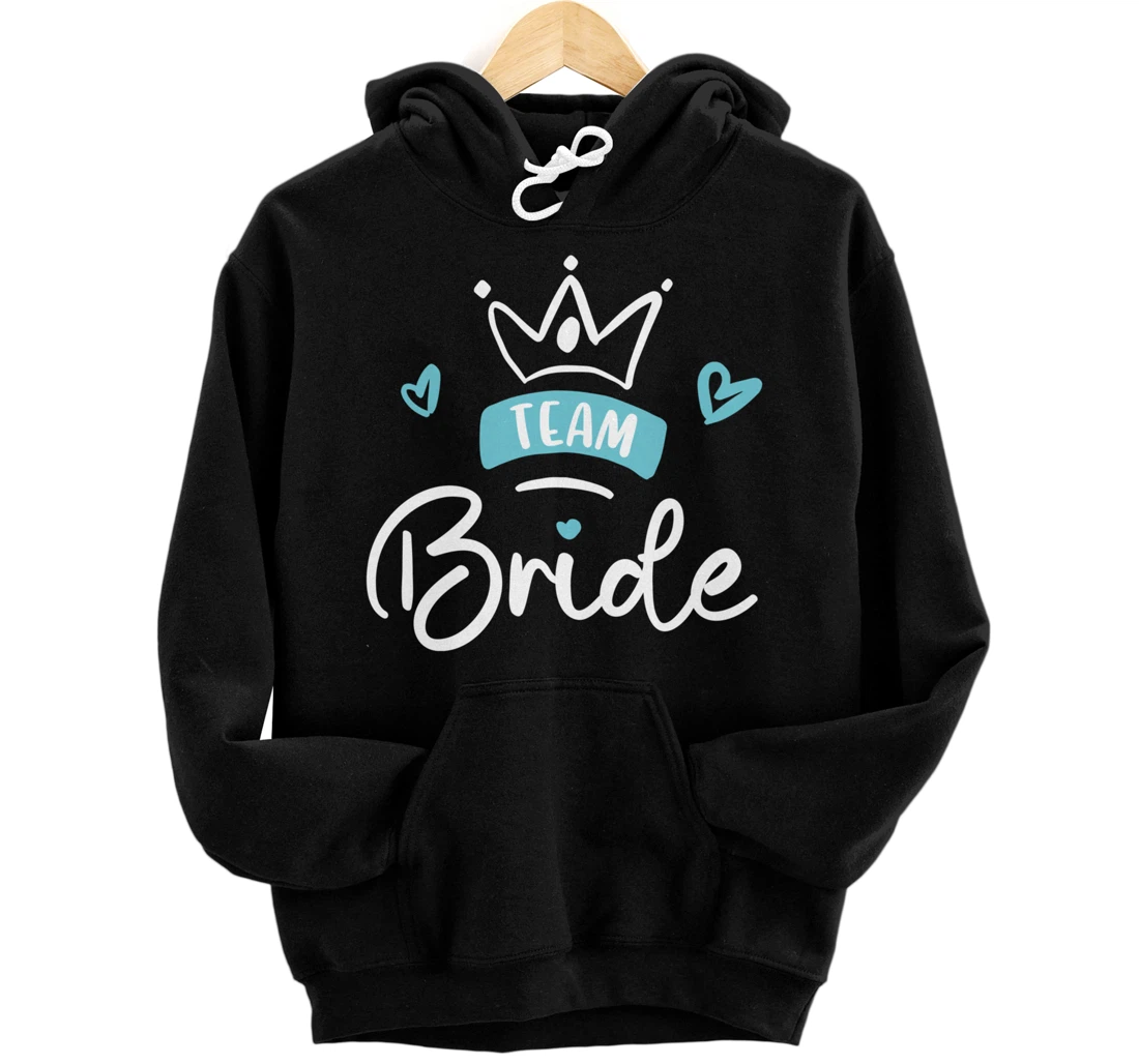 Personalized Bride Party Team Bride Bachelorette Wedding Bridesmaid Group Pullover Hoodie