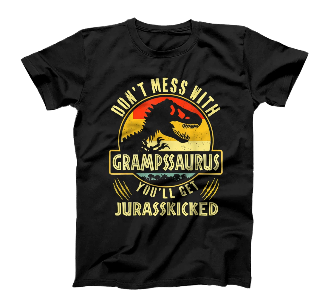 Personalized Dont Mess With Grampssaurus Youll Get Jurasskicked T-Shirt, Kid T-Shirt and Women T-Shirt