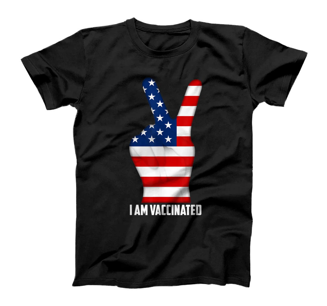 I Am Vaccinated - America, Summer, USA, Teacher, Military T-Shirt, Kid T-Shirt and Women T-Shirt