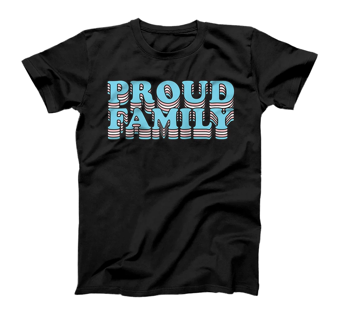 Transgender Pride Month for Families | Proud Trans Family T-Shirt, Women T-Shirt