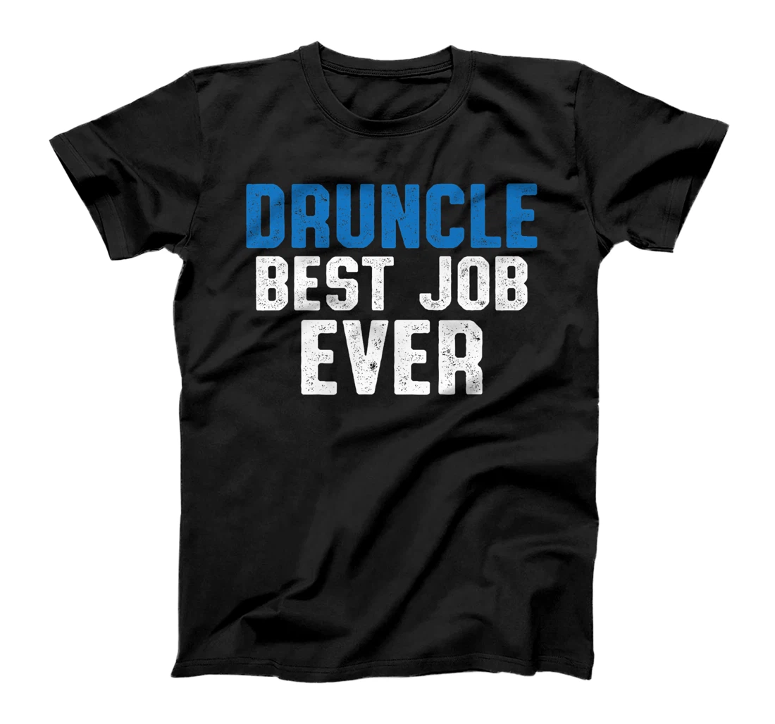 Drunk Uncle Funny Drinking Druncle T-Shirt, Women T-Shirt