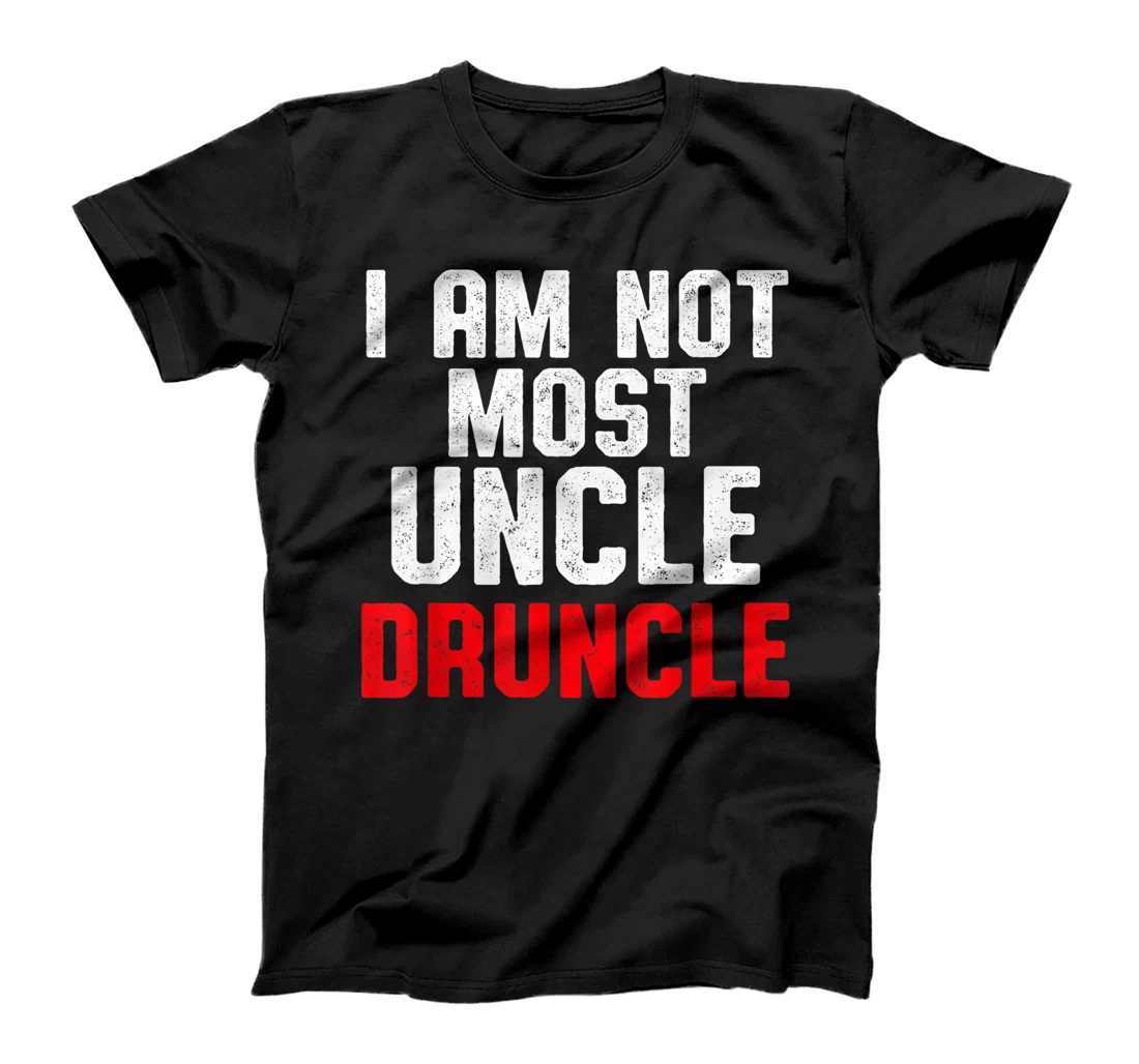 Drunk Uncle Funny Drinking Druncle T-Shirt, Women T-Shirt