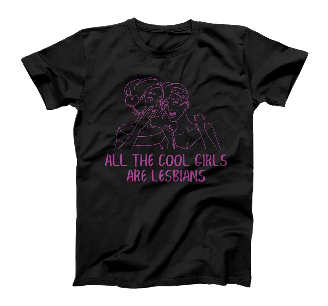 All The Cool Girls Are Lesbians LGBT Pride Funny T-Shirt, Kid T-Shirt and Women T-Shirt