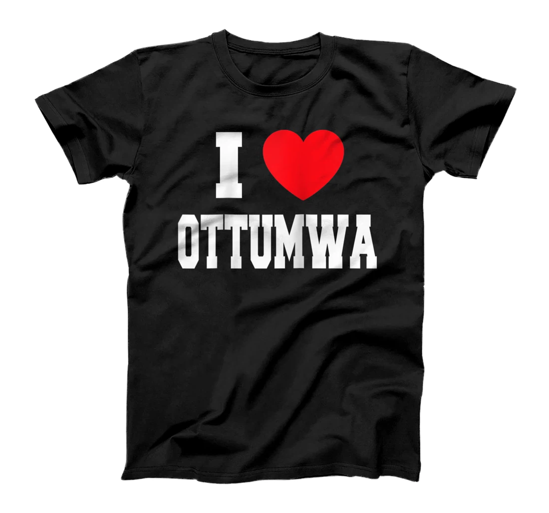 I Love Ottumwa T-Shirt, Women T-Shirt