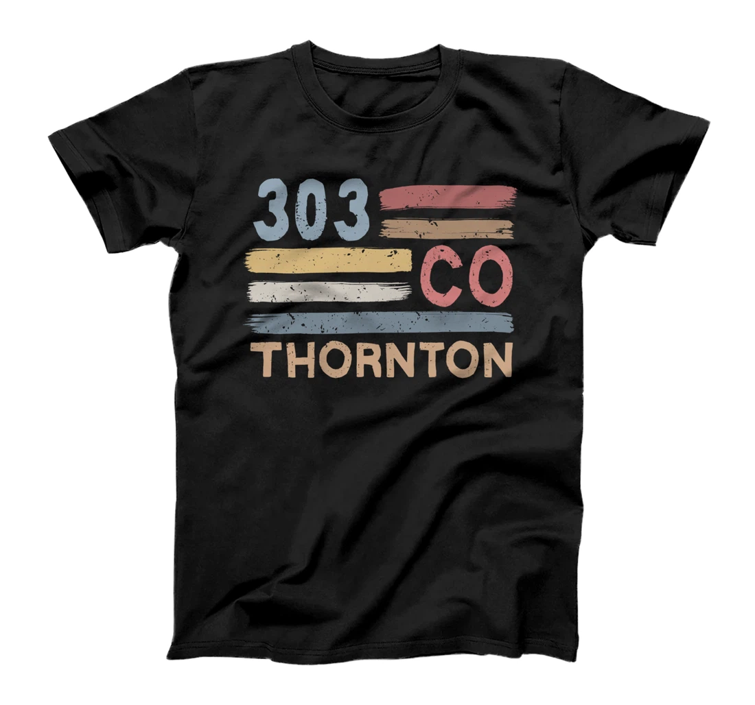 Personalized Retro Thornton Area Code 303 Residents State Colorado T-Shirt