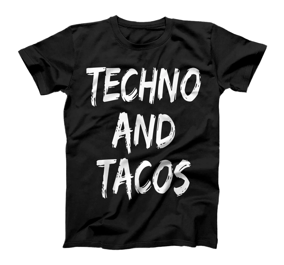 Funny Techno And Tacos Music Lover Musician Player DJ T-Shirt, Women T-Shirt