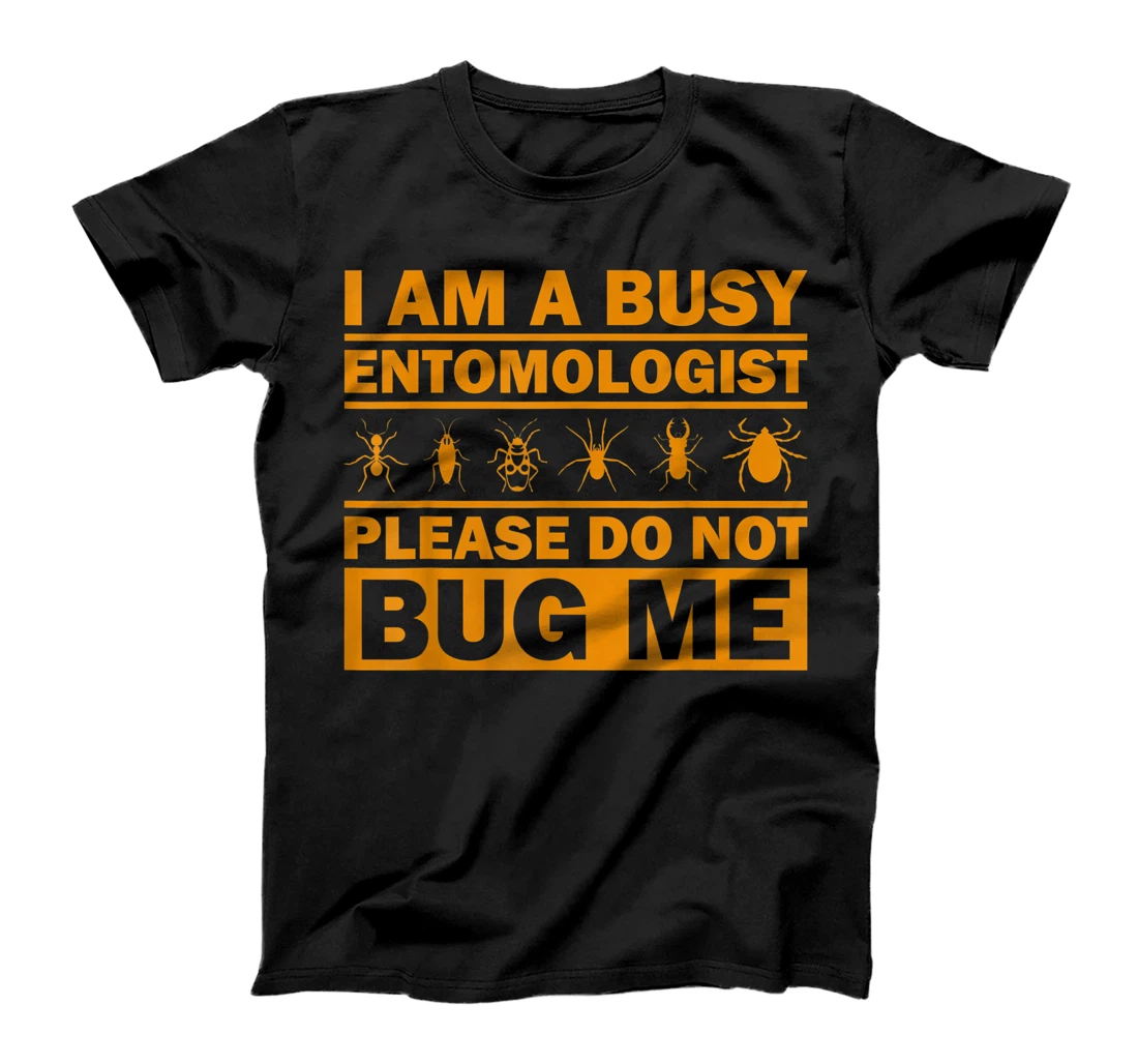 Funny Entomology Gift For Men Women Boys Girls Bug Lovers T-Shirt, Kid T-Shirt and Women T-Shirt