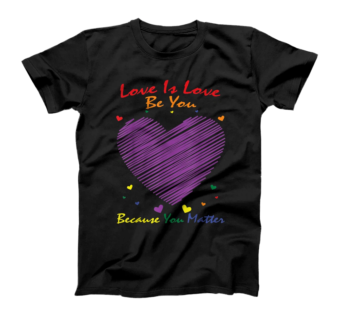 Personalized LGBTQ Gay Pride Bi Lesbian Love Is Love Be You Matter Heart T-Shirt, Kid T-Shirt and Women T-Shirt