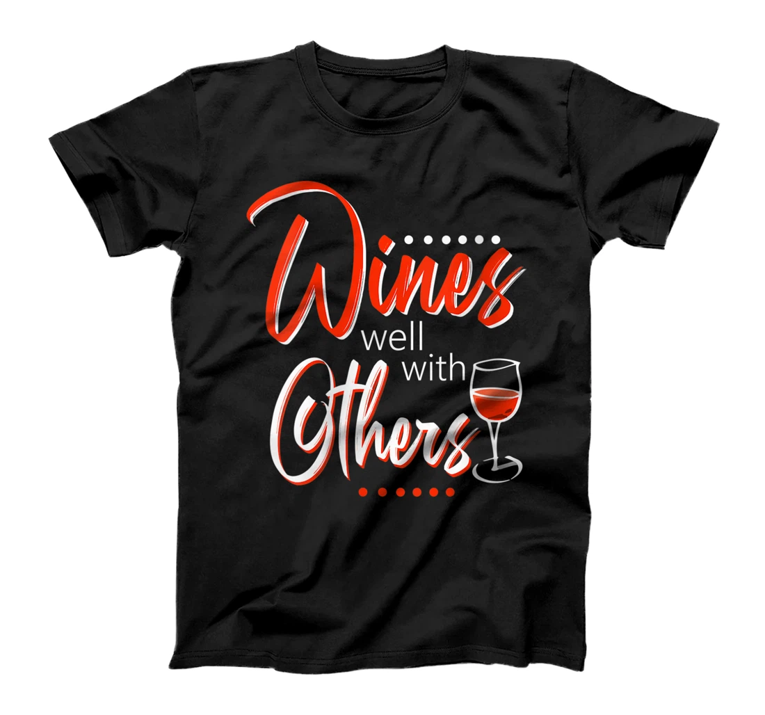 Personalized Womens Wines Well With Others Cute Girls Love Drinking Wine Funny T-Shirt, Women T-Shirt