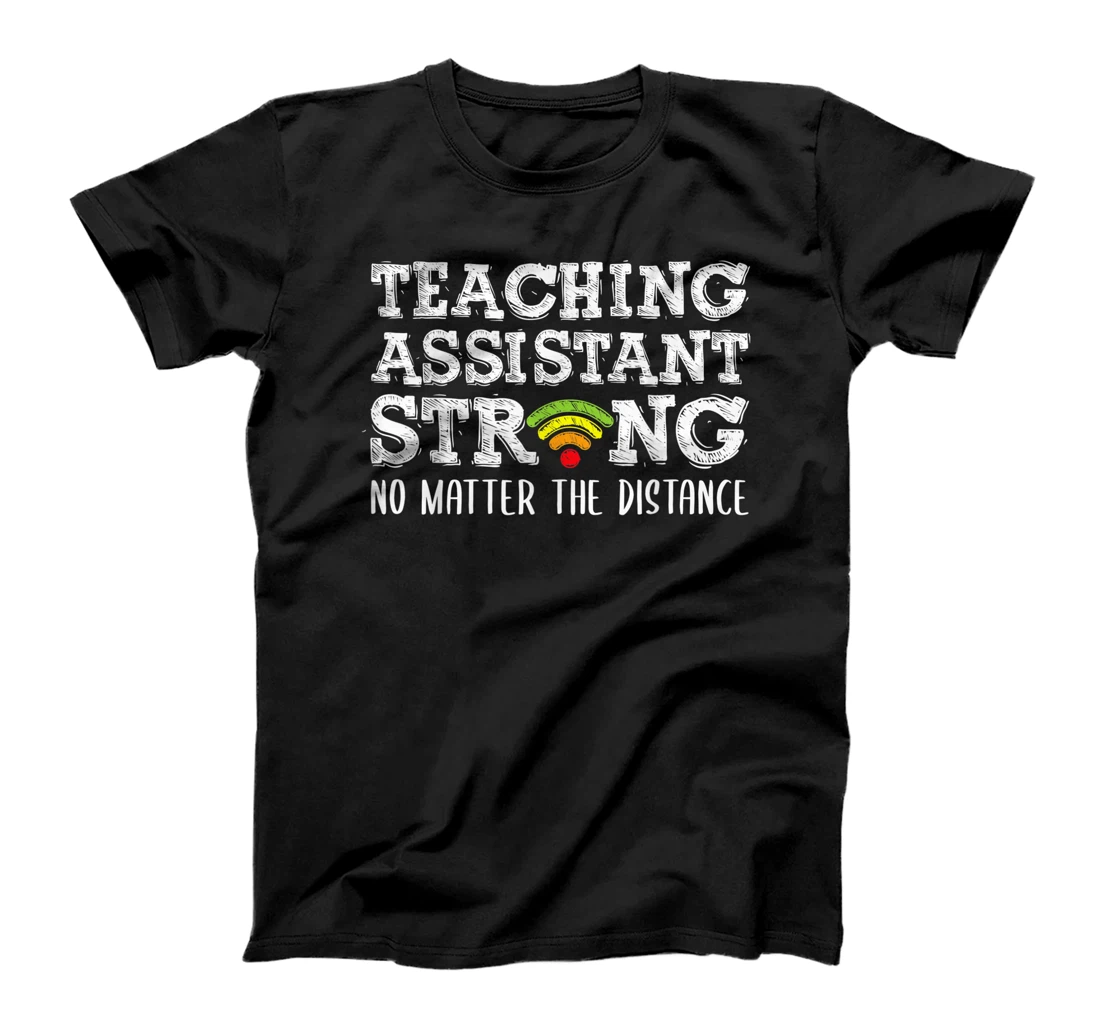 Personalized Teaching Assistant Strong Apparel, Quarantine Back To School T-Shirt, Kid T-Shirt and Women T-Shirt