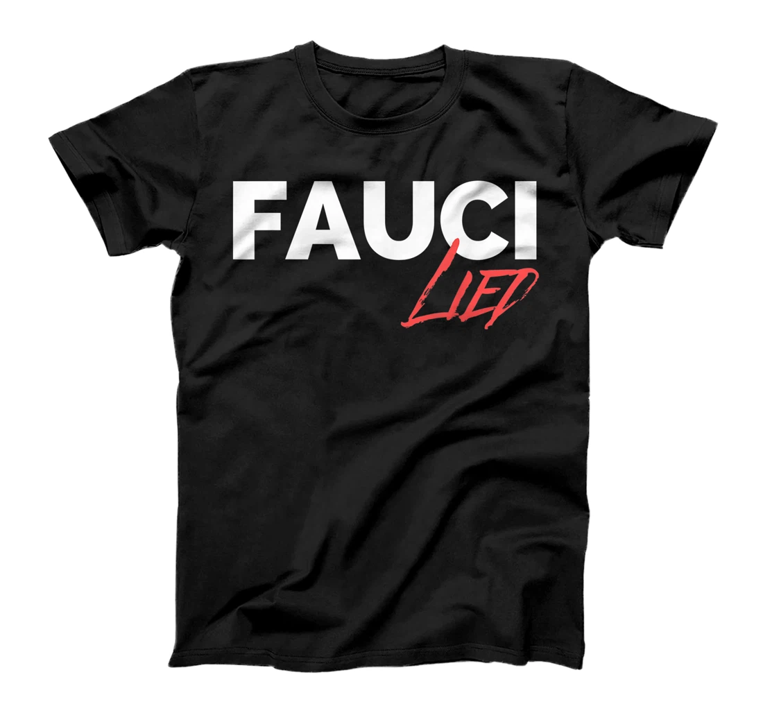 Personalized Fauci Lied T-Shirt, Women T-Shirt