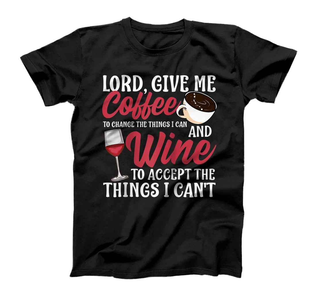 Funny Coffee Wine Gift For Religious Men Women Jesus Lovers T-Shirt, Women T-Shirt