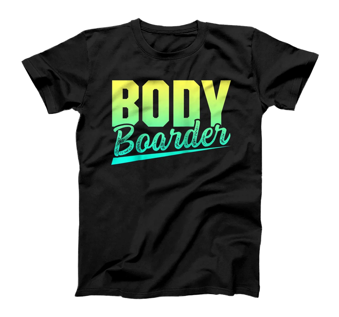 Bodyboarding Bodyboard Funny Bodyboarder T-Shirt, Women T-Shirt
