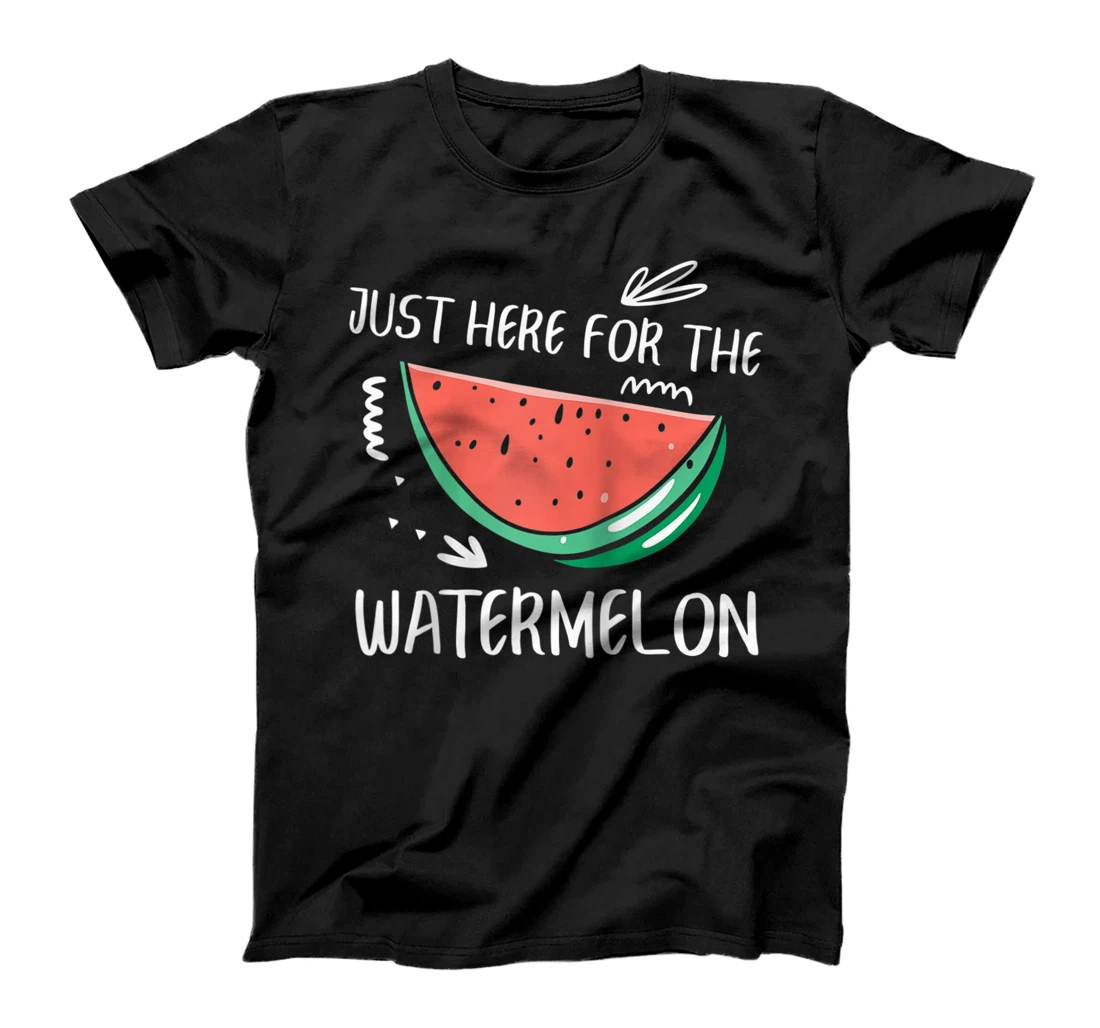 Just Here For The Watermelon Summer Fruit Lovers Funny T-Shirt, Women T-Shirt