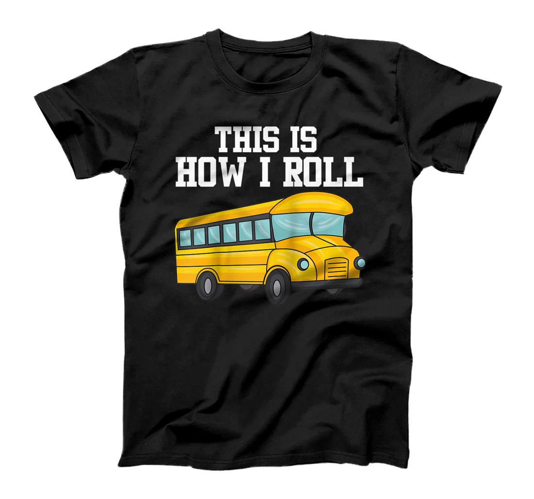 Funny School Bus Driver Gift For Men Women Omnibus Operators T-Shirt, Women T-Shirt