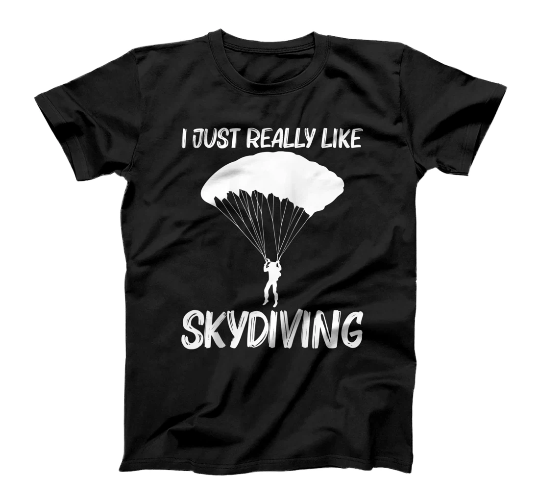 Cool Skydiving Gift For Men Women Skydiver Parachute Lovers T-Shirt, Women T-Shirt