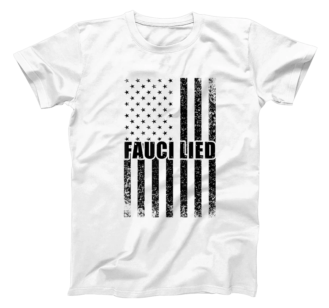 Personalized Fauci Lied T-Shirt, Women T-Shirt