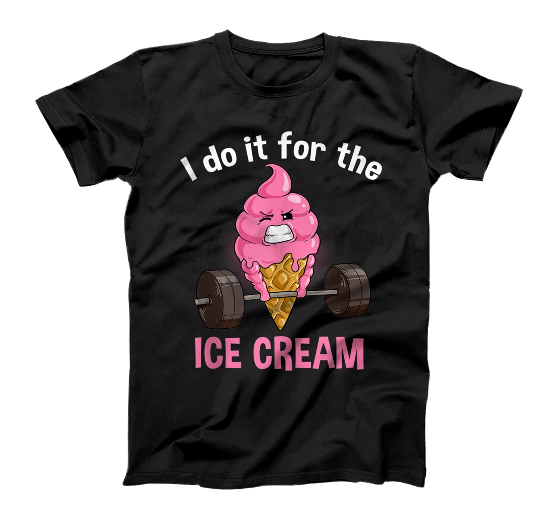 Funny Ice Cream Workout Fitness Muscle Gym Icecream T-Shirt, Women T-Shirt