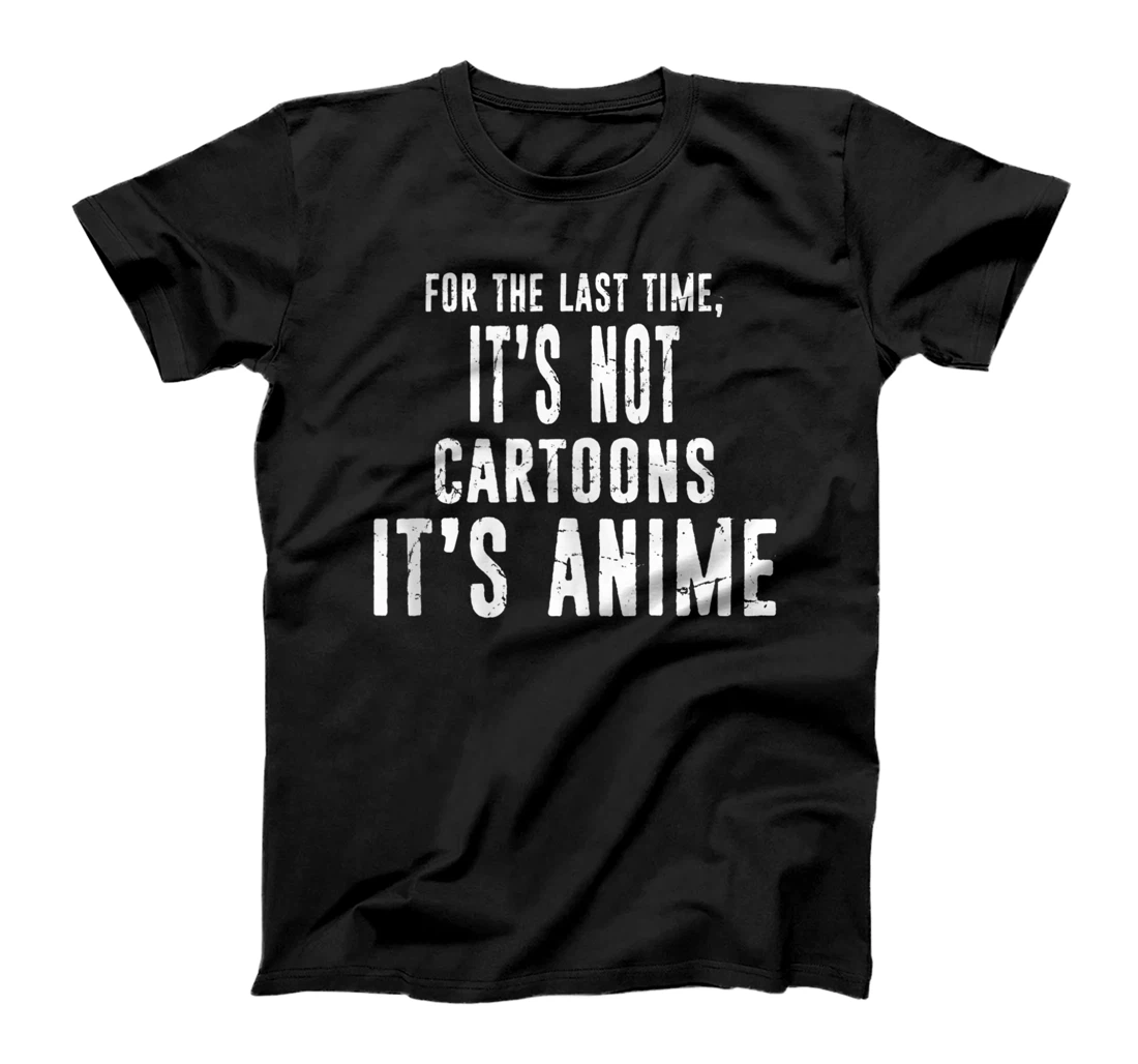 It's Not Cartoons It's Anime Hentai Nerd Distressed Design T-Shirt, Women T-Shirt