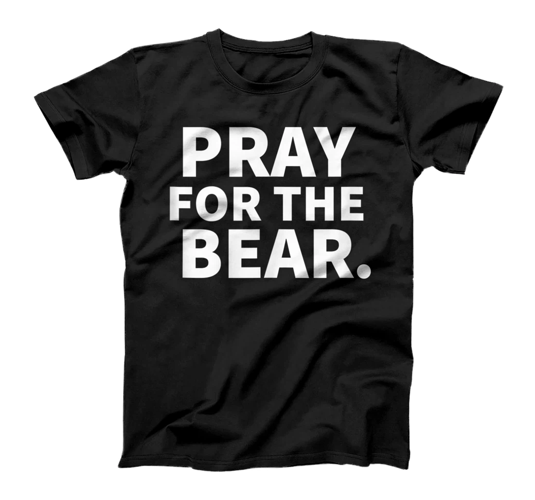 Pray For The Bear T-Shirt, Women T-Shirt