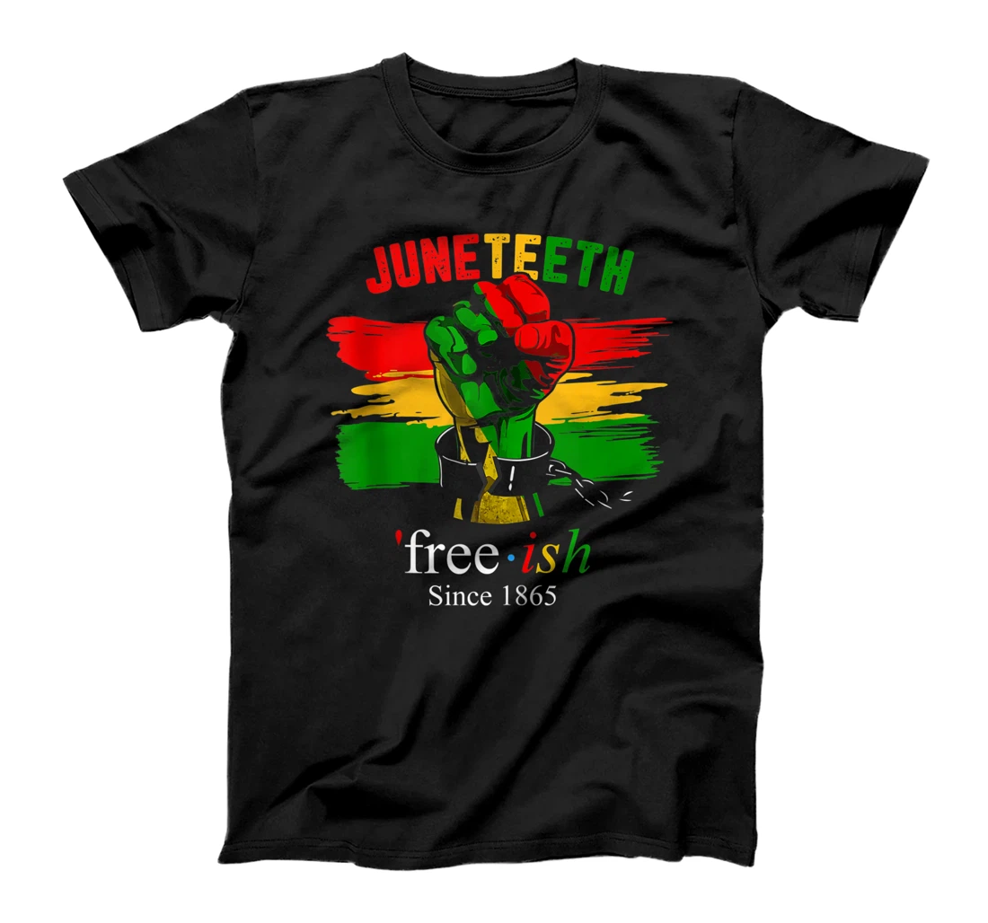 Free-Ish Juneteenth Black History Since 1865 T-Shirt, Women T-Shirt