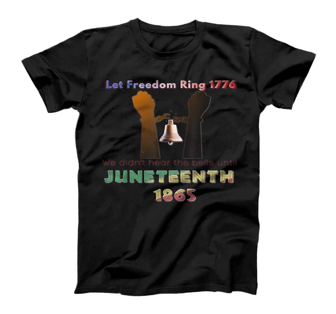 Personalized Juneteenth Let Freedom Ring Africa Colors T-Shirt, Kid T-Shirt and Women T-Shirt