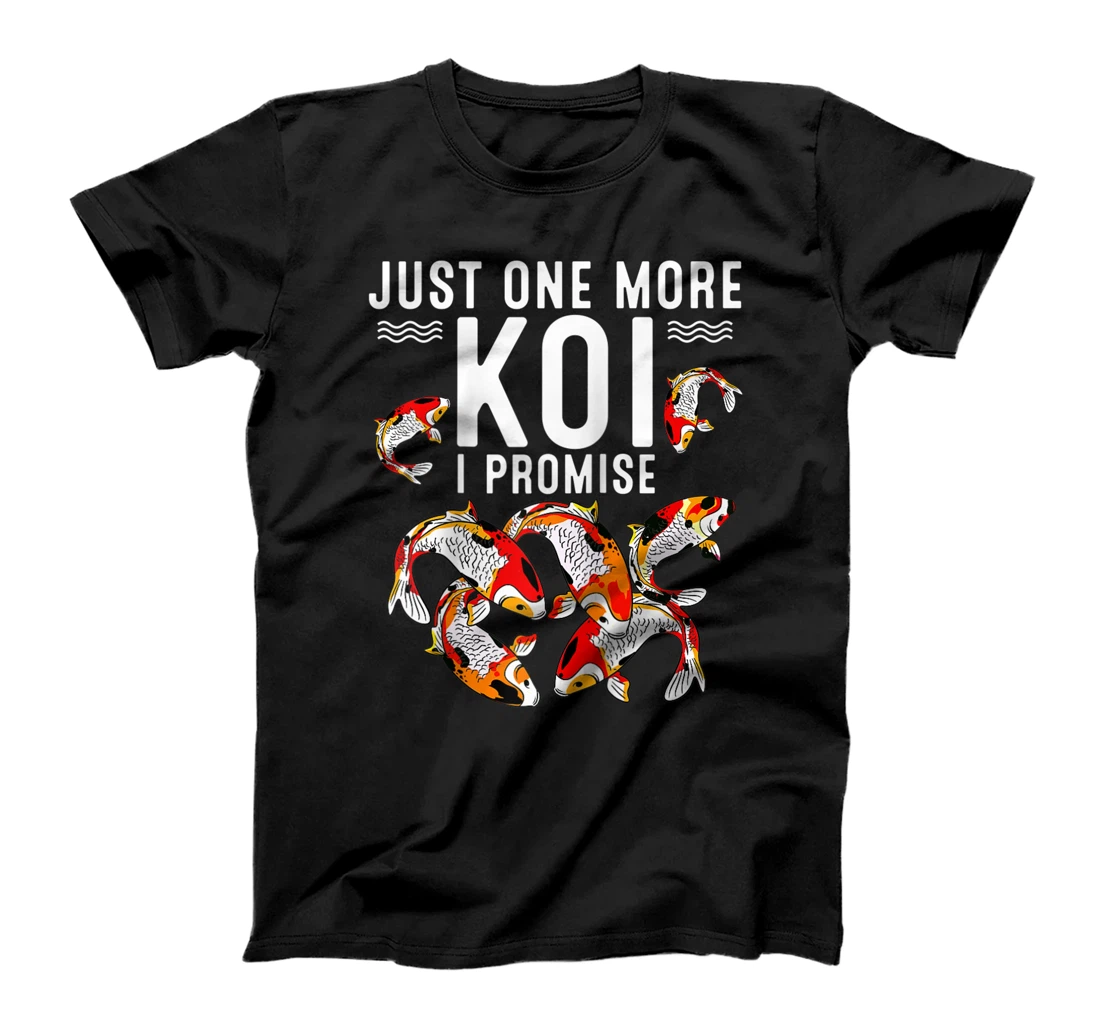 Funny One More Koi Gift For Men Women Animal Fish Farmer T-Shirt, Women T-Shirt