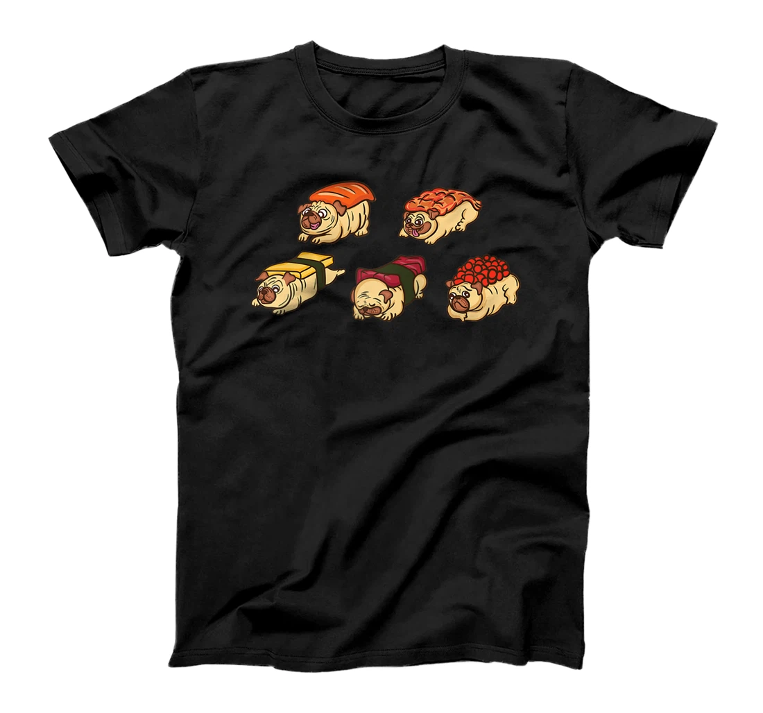 Funny Sushi Pug Gift Men Women Cool Sushi Pet Lover Foodie T-Shirt, Women T-Shirt