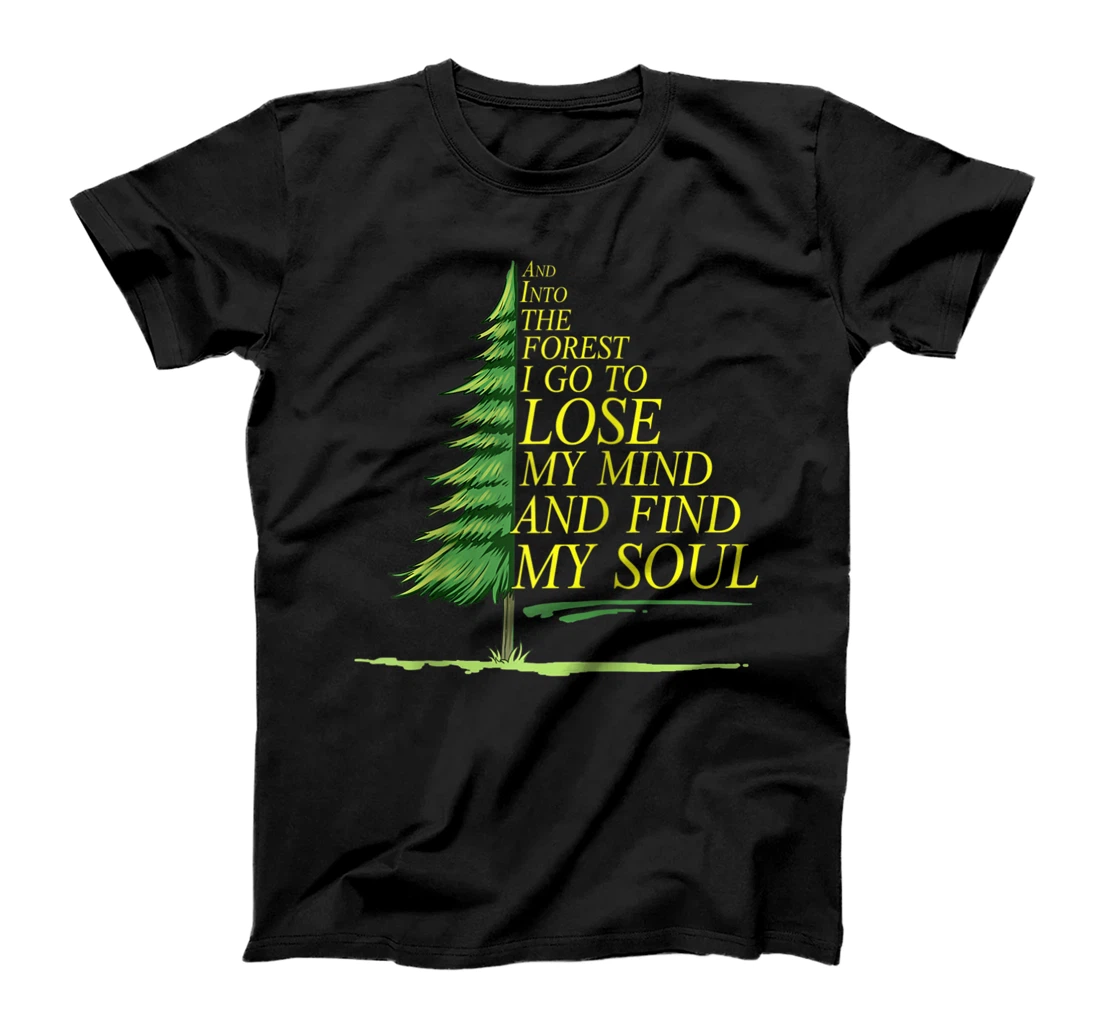 Funny Forest Lose My Mind Find My Soul Woodland T-Shirt, Women T-Shirt