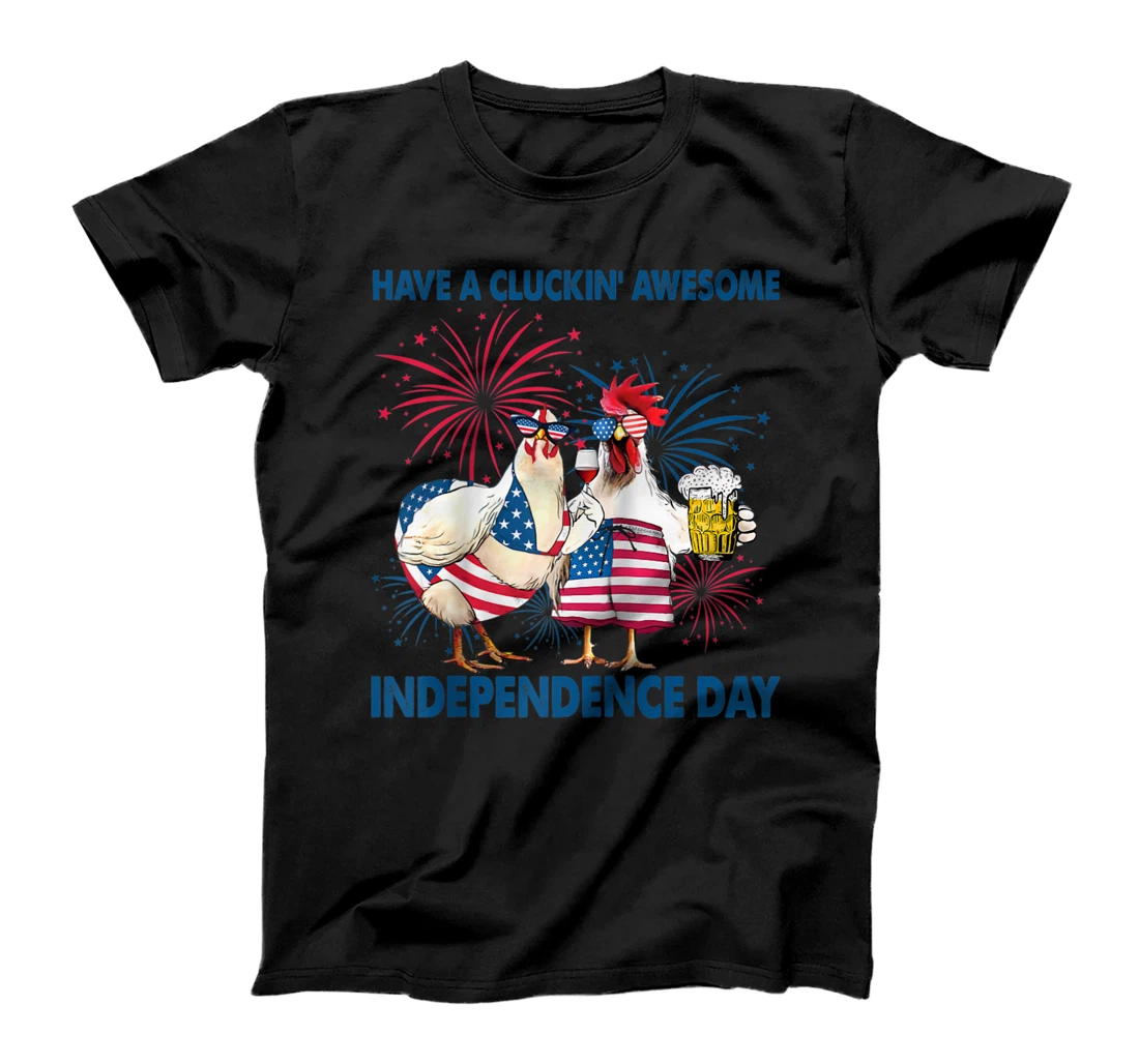 Have a cluckin' awesome independence day chicken T-Shirt, Women T-Shirt