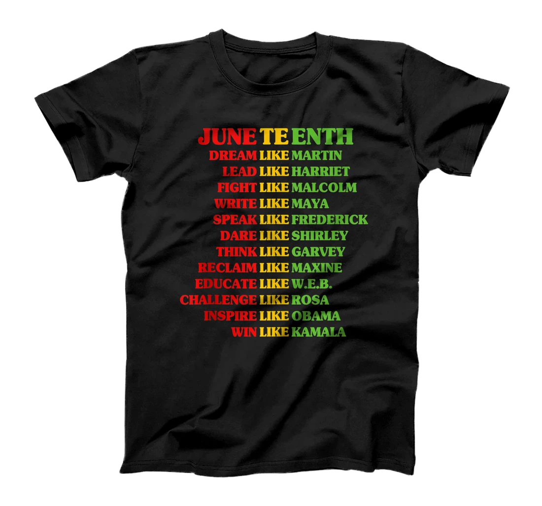 Juneteenth Dream Like Leaders - Black Men Women Boys Girls T-Shirt, Women T-Shirt