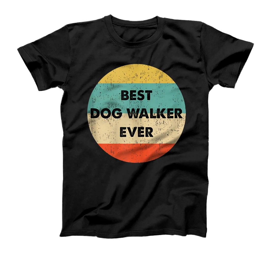 Dog Walker Shirt | Best Dog Walker Ever T-Shirt, Women T-Shirt