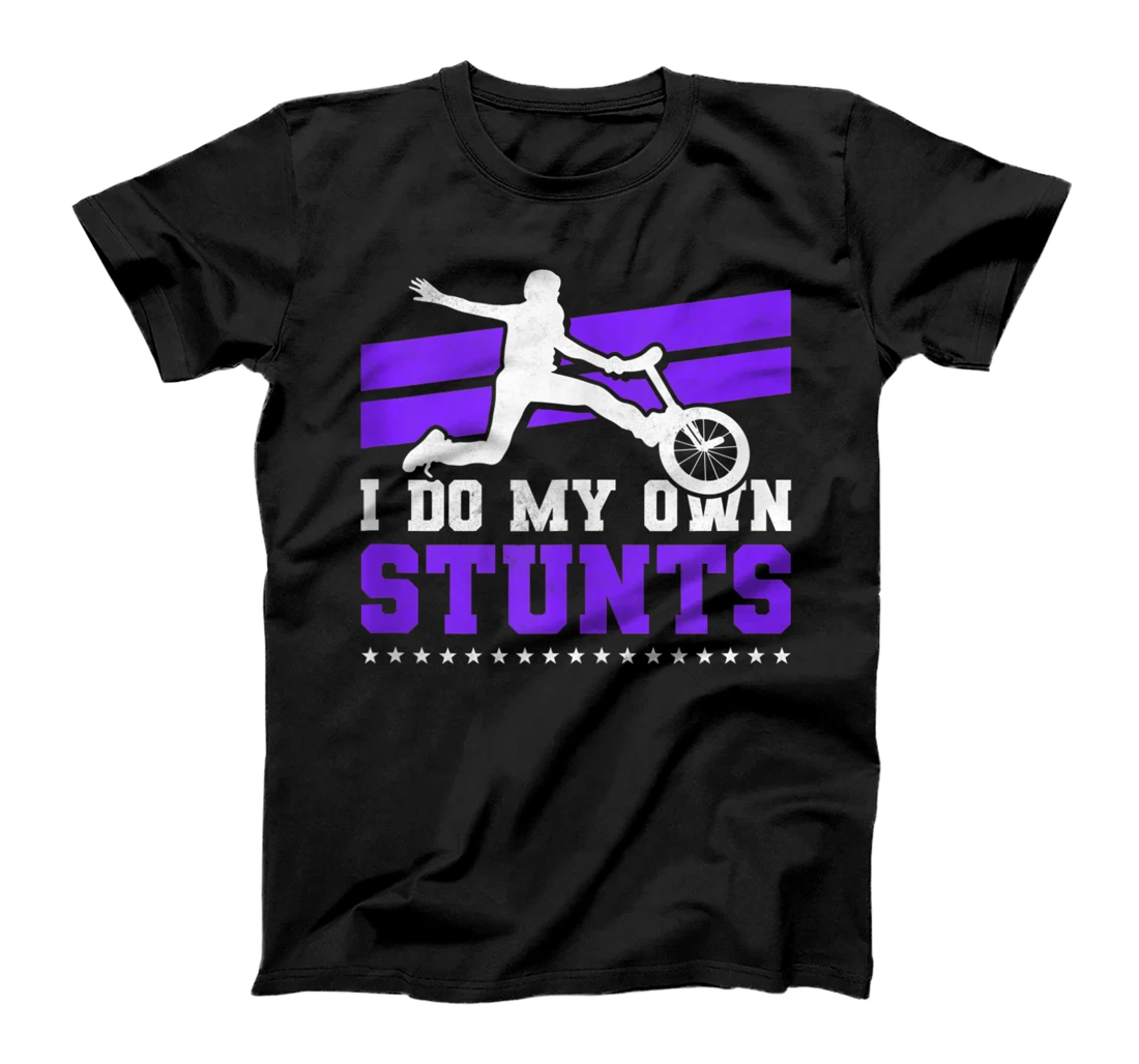 I Do My Own Stunts, Unicycle T-Shirt, Women T-Shirt