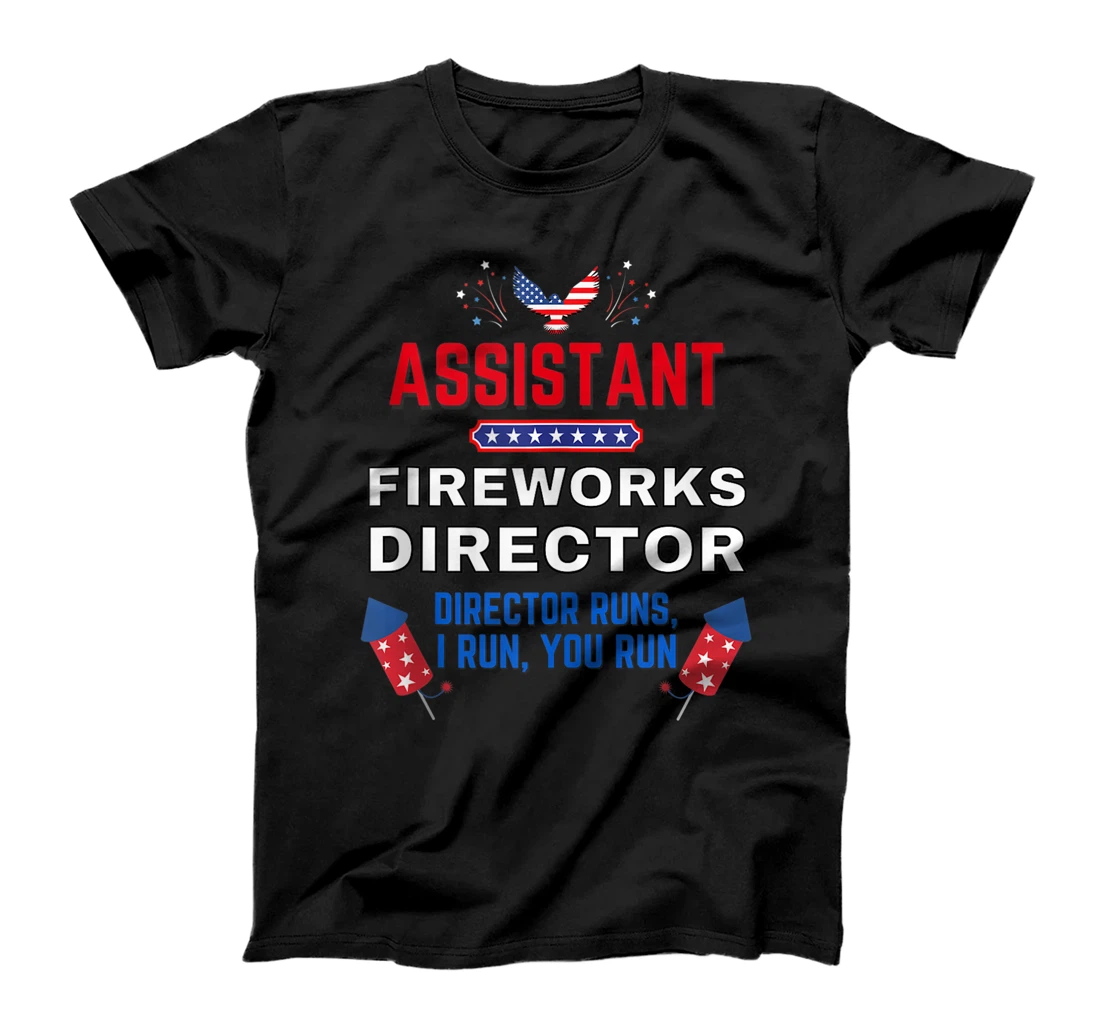 Assistant Fireworks Director USA Independence Day July 4th T-Shirt, Women T-Shirt