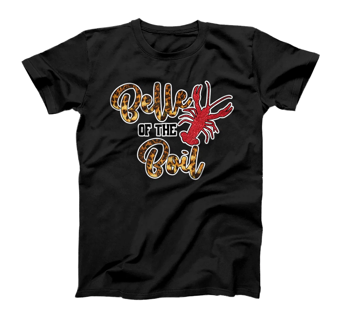 Belle of the Boil Funny Crawfish Boil Gift T-Shirt, Women T-Shirt