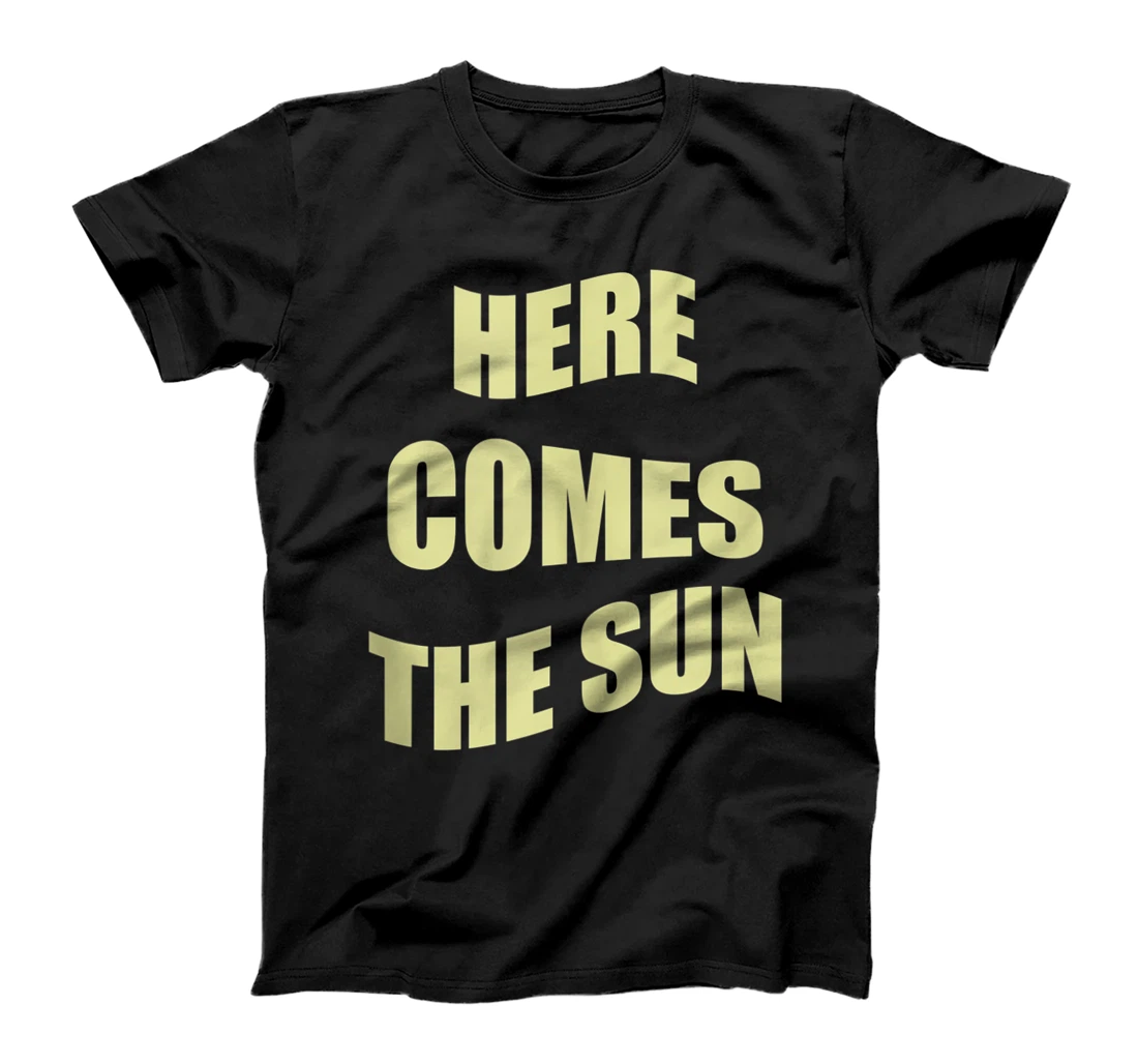 Here Comes The Sun T-Shirt, Women T-Shirt