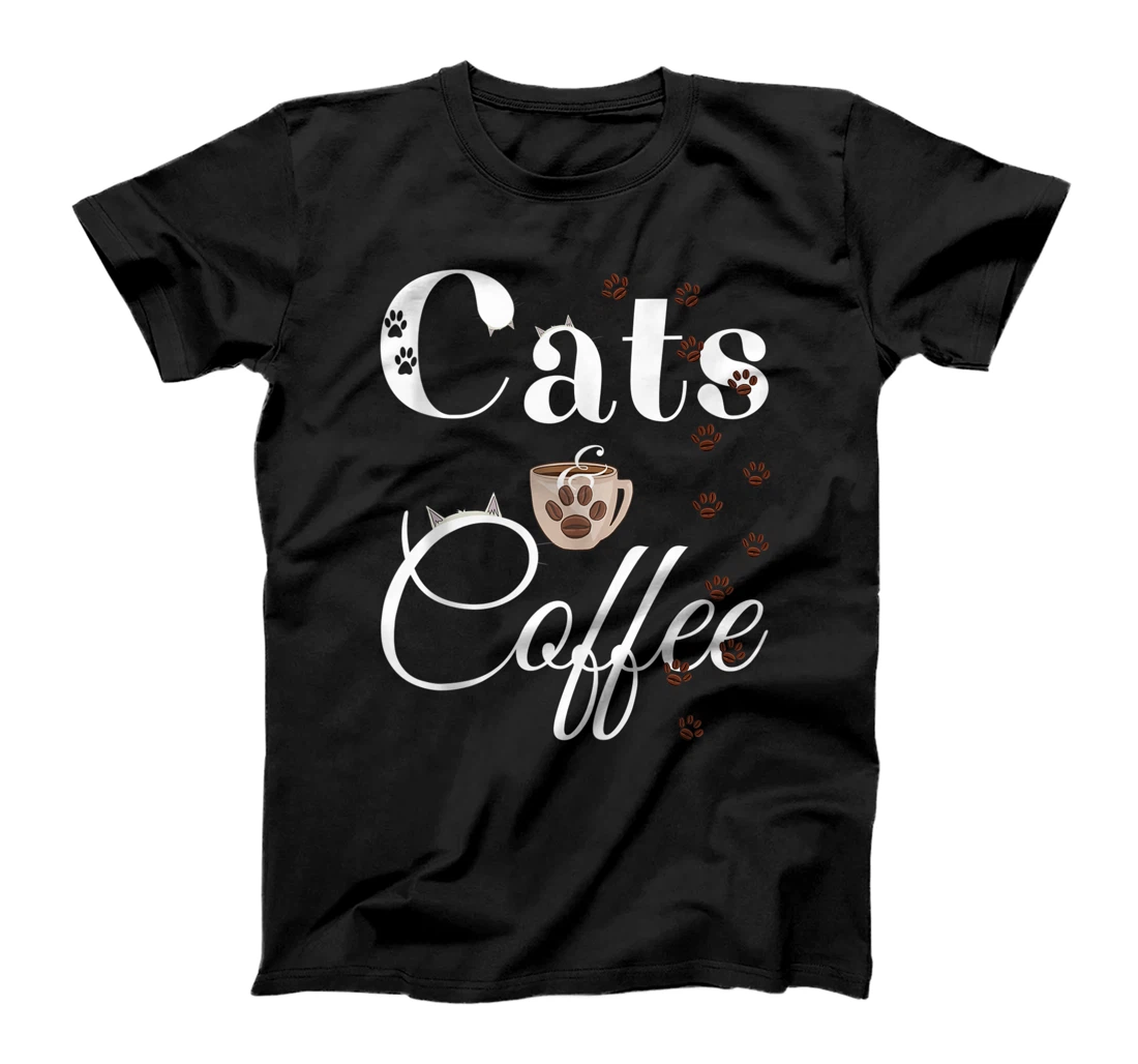 Funny Sarcastic Coffee & Cat Lovers Tee - Cute Cats & Coffee T-Shirt, Women T-Shirt