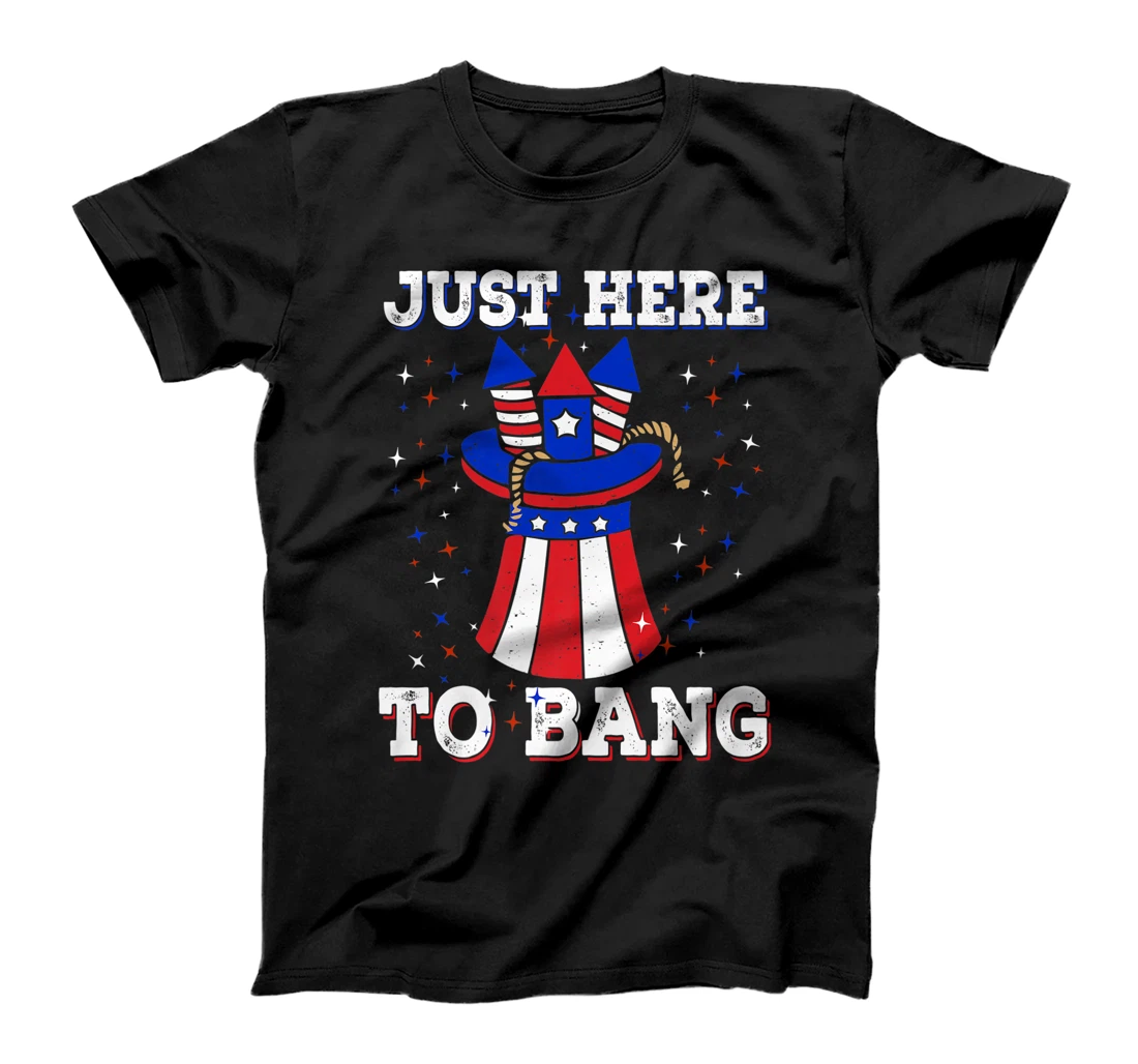 Just Here To Bang Funny 4th Of July Usa Fireworks Boys Girls Premium T-Shirt, Kid T-Shirt and Women T-Shirt