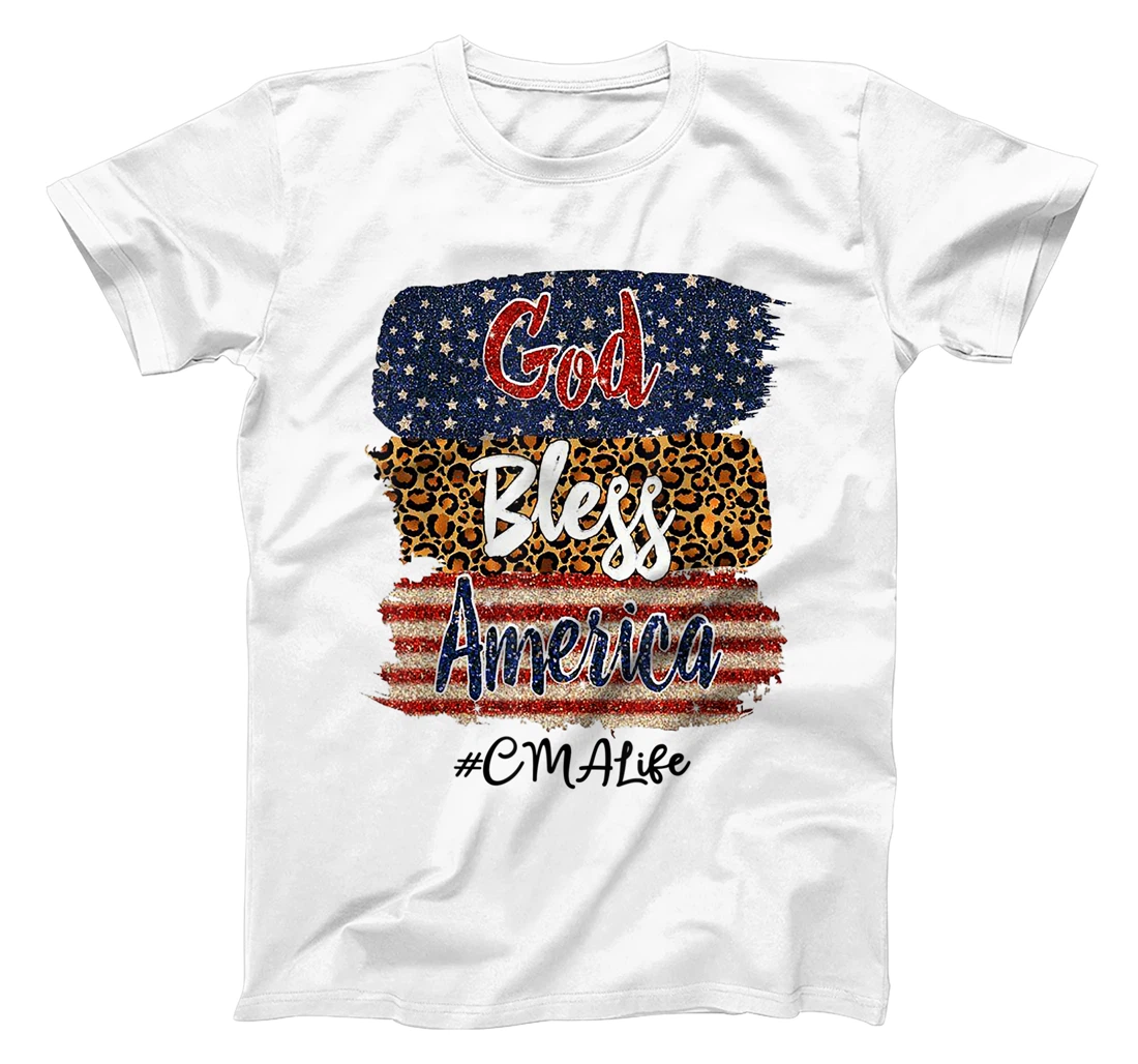 American Flag God Bless America #CMALife Nurse 4th of July T-Shirt, Women T-Shirt