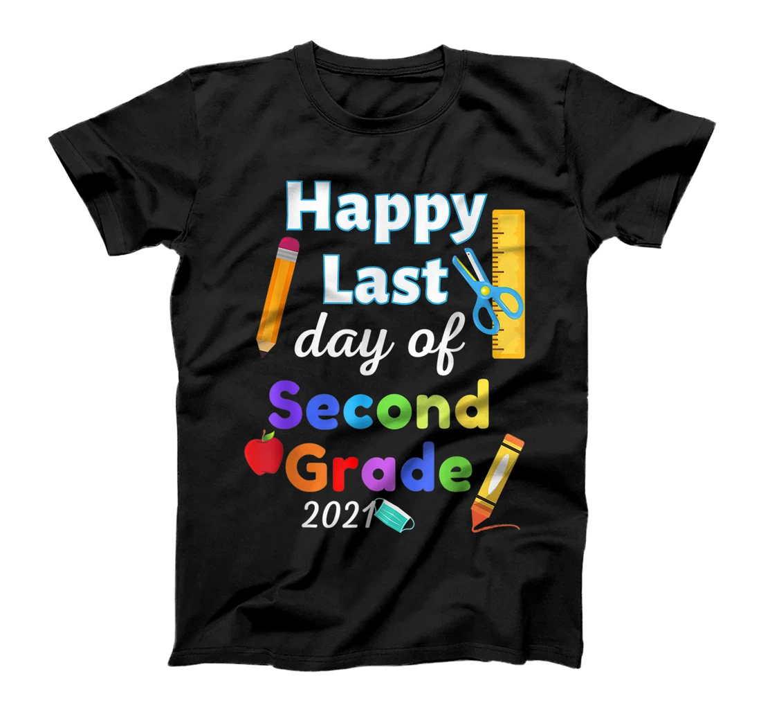 Happy last day of 2nd grade, second grade graduation 2021 T-Shirt, Kid T-Shirt and Women T-Shirt