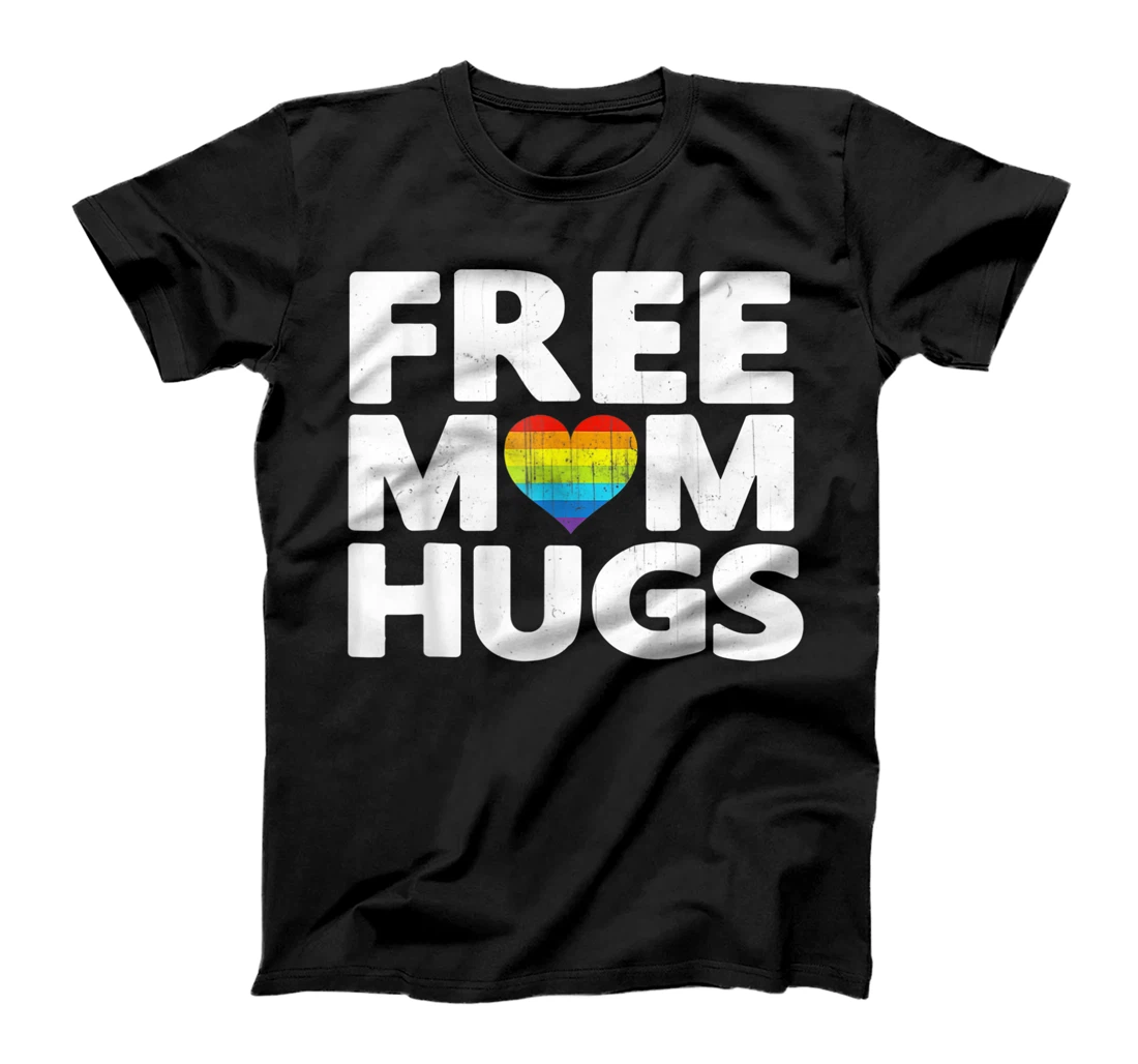 Free Mom Hugs, Free Mom Hugs Rainbow Pride Tee T-Shirt, Kid T-Shirt and Women T-Shirt