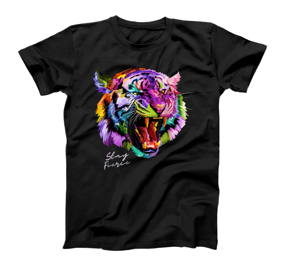 Stay Fierce Colorful Angry Tiger T-Shirt, Women T-Shirt